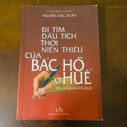 Đi tìm dấu tích thời niên thiếu của Bác Hồ ở Huế 