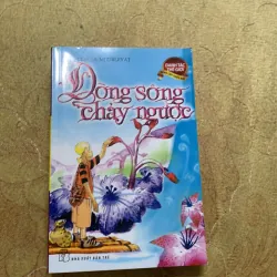 DÒNG SÔNG CHẢY NGƯỢC, MÁCH VỚI LILKA, HOÀNG TỬ VÀ THẰNG NHỎ ĂN MÀY, CÔ BÉ IGRAINE KHÔNG… 752080