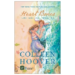 Heart Bones - Lời Nói Dối Mùa Hè - Colleen Hoover