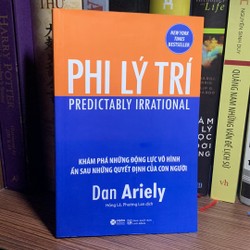 Phi Lý Trí-Tác giả Dan Ariely