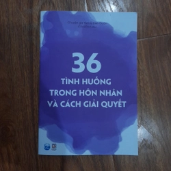 36 Tình huống trong hôn nhân và cách giải quyết