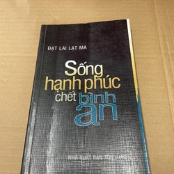 Sống Hạnh Phúc Chết Bình An - NXB Tôn Giáo .56 315138
