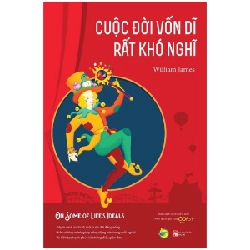 Cuộc đời vốn dĩ rất khó nghĩ - William James 2020 New 100% HCM.PO Oreka-Blogmeo 32251