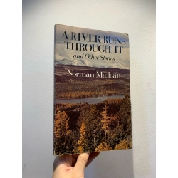 A River Runs Through It and Other Stories - Norman Maclean 276482