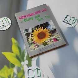 [MIỄN PHÍ BỌC SÁCH] [XƯA] [HIẾM] Cách Mạng Mùa Thu Và Giang Sơn Tuổi Trẻ (1992) 928583