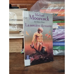 LA SORCIÈRE DORMANTE - Michael Moorcook