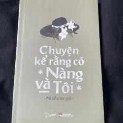 Chuyện kể rằng có nàng và tôi-Nhiều tác giả
