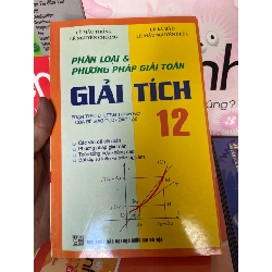 (Sách cũ SCGR) Giải Tích 12 (Phân Loại & Phương Pháp Giải Toán) - Lê Mậu Thống, Lê Nguyên Chương, Lê Bá Hào, Lê Mậu Nguyên Phúc 2008 Tham khảo - luyện thi VAVO-AK1T1 Blogmeo090426