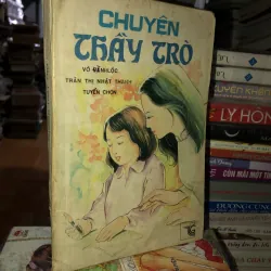 Chuyện thầy trò - Võ Văn Lộc - Trần Thị Nhật Thanh