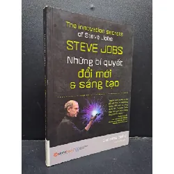 [Sách Cũ SCGR] Steve Jobs những bí quyết đổi mới và sáng tạo mới 90% 2017 HCM0107 Carmine Gallo KỸ NĂNG