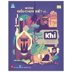 Những Điều Chưa Biết Về… - Khỉ - Owen Davey 179309