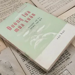 Đường lửa mùa xuân - tập truyện ký (nhiều tác giả) 707938