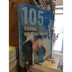 105 sự kiện nổi tiếng thế giới - Trần Mạnh Thường 655980