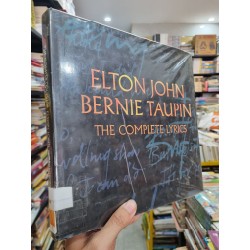 ELTON JOHN, BERNIE TAUPIN : THE COMPLETED LYRICS