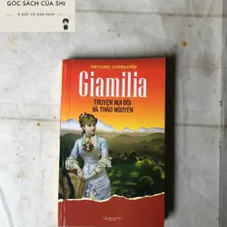Giamilia, Truyện Núi Đồi Và Thảo Nguyên - Tsinghiz Aitơmatốp