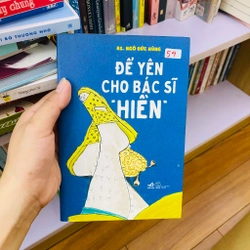 ĐỂ YÊN CHO BÁC SĨ "HIỀN"-Tác giả:  
bs ngô đức hùng#HATRA