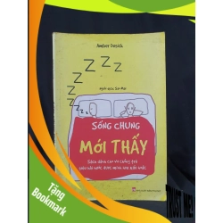 (TẶNG BOOKMARK) SỐNG CHUNG MỚI THẤY MỚI 80% 2018 -RBK205 AMBER DUSICK SÁCH KỸ NĂNG
