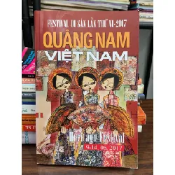 Festival di sản Quảng Nam lần thứ VI – 2017 – Quảng Nam Việt Nam