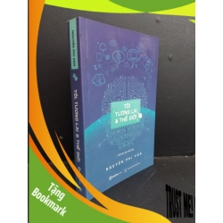 (TẶNG BOOKMARK) Tôi, tương lai & thế giới mới 90% bẩn nhẹ 2019 RBK0612 Nguyễn Phi Vân KỸ NĂNG