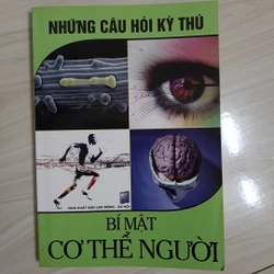 NHỮNG CÂU HỎI KỲ THÚ BÍ MẬT CƠ THỂ NGƯỜI