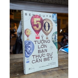 Ý tưởng lớn bạn thực sự cần biết - Ben Dupre 291768