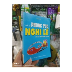 Một số phong tục nghi lễ dân gian truyền thống Việt Nam - Quảng Tuệ 2004