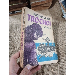 Trò chơi - Yuri Bondarev 1986 mới 80% ố (Văn học nước ngoài) HLSC2404