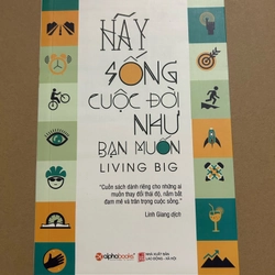 Hãy sống cuộc đời như bạn muốn