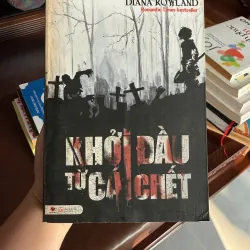 Khởi Đầu Từ Cái Chết – Diana Rowland (Bản dịch tiếng Việt) - K2 992885