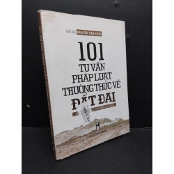 [Phiên Chợ Sách Cũ] 101 tư vấn pháp luật thường thức về đất đai ẫm 2019 2303