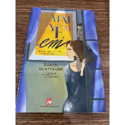 Mãi Yêu Em-Tác giả Daniel GLattauer- Truyện ngắn-sách lưu kho mới 95% STB630 Blogmeo 27525