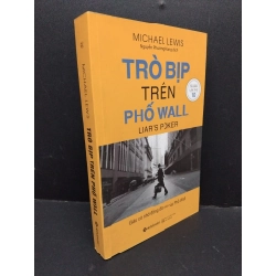 Trò bịp trên phố Wall mới 90% bẩn nhẹ 2018 HCM1710 Michael Lewis KINH TẾ - TÀI CHÍNH - CHỨNG KHOÁN