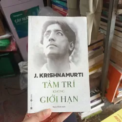 Tâm Trí Không Giới Hạn - J. Krishnamurti