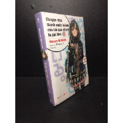 Chuyện Tình Thanh Xuân bi hài của tôi Quả nhiên là Sai Lầm tập 6 mới 95% HCM0310 Rebooks.vn