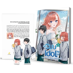 Nàng Cựu Idol Lớp Tôi Lại Có Hành Động Đáng Ngờ Nữa Rồi - Tập 1 - Korin San, Kuroki