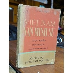 Việt Nam văn minh sử lược khảo - Lê Văn Siêu 128724