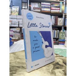 Little Stories to make you a good person - Stacey Riches