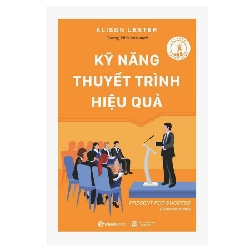 Kỹ năng thuyết trình hiệu quả - Alison Lester2018 New 100% HCM.PO