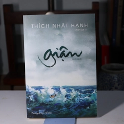 Giận 2023- Thích Nhất Hạnh 