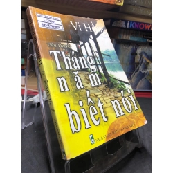 Tháng năm biết nói 2008 mới 70% ố bẩn nhẹ Vi Hồng HPB0906 SÁCH VĂN HỌC