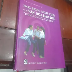 Học sinh, sinh viên với Văn hóa đạo đức trong ứng xử xã hội