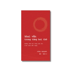Khai vấn trong từng hơi thở - Ruby Nguyen