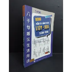 [Sách Cũ SCGR] 8000 mẫu câu đàm thoại Việt Hoa thông dụng mới 80% ố nhẹ có viết nhẹ vào sách 2013 HCM1511