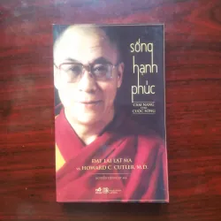 [Sách Phật Giáo] Sống Hạnh Phúc (Đạt Lai Lạt Ma) Tenzin Gyatso