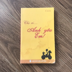 Sách Chị ơi… Anh yêu em! ( Cusiu )