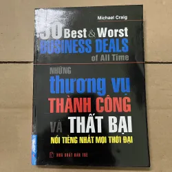 Những thương vụ thành công và thất bại nổi tiếng nhất mọi thời đại 