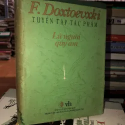 F. Doxtoevxki tuyển tập tác phẩm - Lũ người quỷ ám