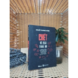 Chết vì cái thái độ - Khuất Quang Hưng