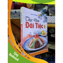 (TẶNG BOOKMARK) Thực đơn đãi tiệc 1 - Nguyễn Thị Phụng GIÁO TRÌNH, CHUYÊN MÔN RBK1008