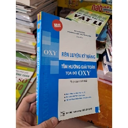 Rèn luyện kỹ năng tìm hướng giải toán tọa độ OXY lớp 11,12 Đào Quốc Dũng 2016 HCM0808 GIÁO KHOA